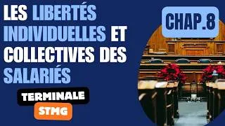 Miniature : Terminale STMG - DROIT - Chapitre 8 - Les libertés individuelles et collectives des salariés