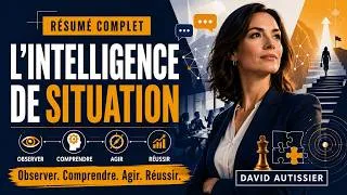 Miniature : L’intelligence de situation : la compétence invisible qui change tout