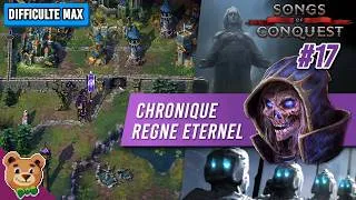 Miniature : [ Songs of Conquest ] Chronique - Règne éternel #17 💀 (difficulté max)