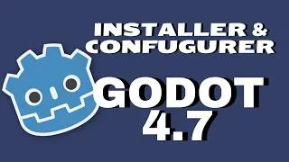 Miniature : Installer et Configurer | Godot 4.7 FR