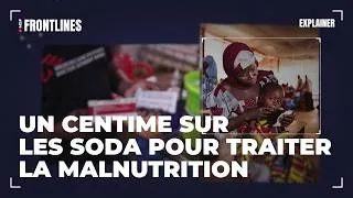Miniature : Une taxe d'un centime sur les soda peut aider à traiter la malnutrition