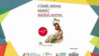 Miniature : « C’était mieux avant ! » conférence de Michel Serres