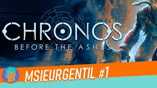 Miniature : MsieurGentil : 1# La découverte de CHRONOS Before the Ashes