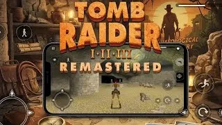 Miniature : Tomb Raider 1,2,3 remastered Gameplay ANDROID #tombraider 