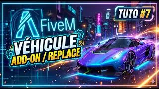 Miniature : Comment Installer un Véhicule ADD ON ou REPLACE sur FiveM   Tuto #7