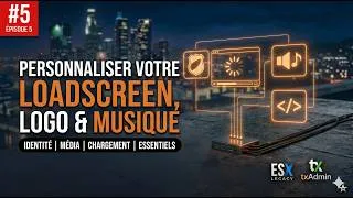 Miniature : Personnaliser l'écran de chargement de son serveur (TUTO FIVEM #5)