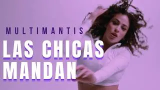 Miniature : Las Chicas Mandan – Multi Mantis | Reggaetón & Latin Pop 🔥✨