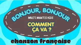 Miniature : Bonjour, bonjour, comment ça va ? – Multi Mantis Kids | Chanson française pour enfants 🎶🌈
