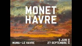 Miniature : MONET AU HAVRE 2026 - Teaser