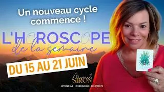 Miniature : Horoscope du 15 au 21 juin : changez de regard, changez votre vie