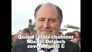 Miniature : QUAND J'ETAIS CHANTEUR(COVER MICHEL DELPECH)