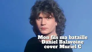 Miniature : MON FILS MA BATAILLE(COVER DANIEL BALAVOINE)