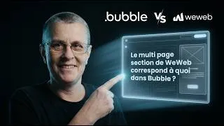 Miniature : Bubble Vs WeWeb : le Multi-Page Section (équivalent Bubble ?)