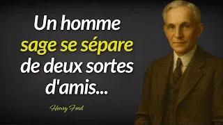 Miniature : Les deux types d’amis qu’un homme sage évite | Citations de Henry Ford