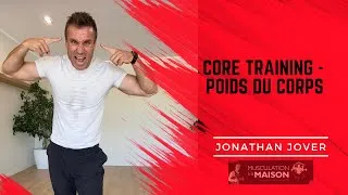 Miniature : Core Training - Poids du corps - Full Body - Cours complet - Jonathan 