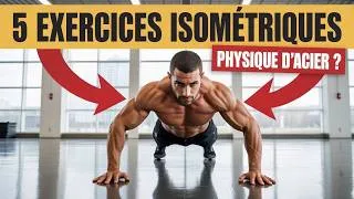 Miniature : 5 Exercices ISOMÉTRIQUES Qui Forgent un PHYSIQUE D’ACIER INDESTRUCTIBLE