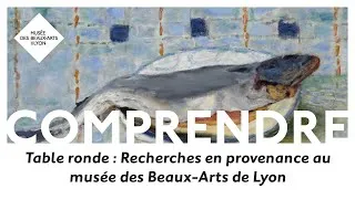 Miniature : Table ronde : Recherches en provenance au musée des Beaux-Arts de Lyon