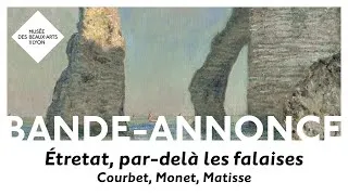 Miniature : Étretat, par-delà les falaises. Courbet, Monet, Matisse