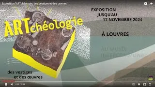 Miniature : Exposition "ARTchéologie, des vestiges et des œuvres"