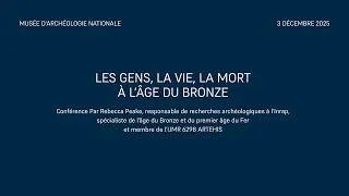 Miniature : Les gens, la vie, la mort à l’âge du Bronze