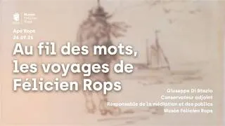 Miniature : Apé'Rops : Au fil des mots, les voyages de Félicien Rops, 26/09/25