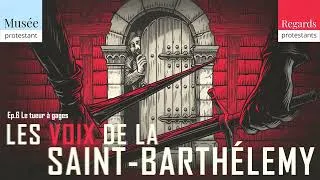 Miniature : Le tueur à gages - Les voix de la Saint-Barthélemy - Episode 6