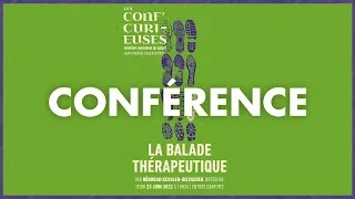 Miniature : Conf'curieuse - La balade thérapeutique