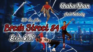 Miniature : Chaka Khan "Ain't Nobody" ( BO Breakin')