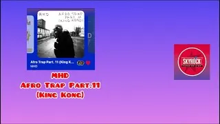 Miniature : Mhd - Afro Trap Part.11 (King Kong) ( version skyrock )