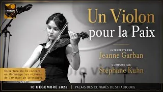 Miniature : UN VIOLON POUR LA PAIX - 7e Concert Hommage aux Victimes de l'attentat de Strasbourg