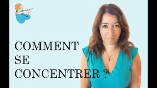 Miniature : Comment se concentrer ?