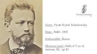 Miniature : ♬ SUITE N°1 EN RE MINEUR, III, OP 43 ♬ | PIOTR ILITCH TCHAIKOVSKI | MUSIQUE CLASSIQUE TV ♬