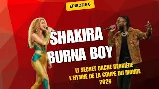Miniature : Shakira et Burna Boy   DAI DAI Le secret caché derrière l'hymne de la coupe du monde 2026