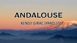 Miniature : ANDALOUSE - KENDJI GIRAC ( PAROLES/LYRICS)