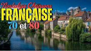 Miniature : Les 30 Plus Belles Chansons Françaises 🎧 Meilleures Chansons en Françaises de tous les temps