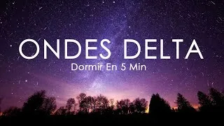 Miniature : Ondes Delta Sommeil Profond - Musique Pour Dormir En 5 Min