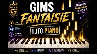Miniature : GIMS, FANTAISIE (Tuto Piano)