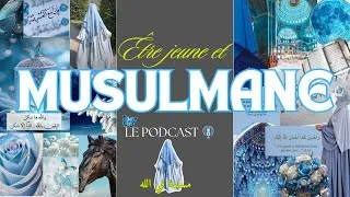 Miniature : ÊTRE JEUNE ET MUSULMANE : LE PODCAST 🎙️🌼