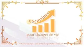Miniature : Le programme 5 semaines pour changer de vie