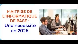 Miniature : MAITRISE DE L’INFORMATIQUE DE BASE : UNE NECESSITE