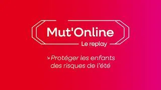 Miniature : MutOnline 2026 - Protéger les enfants des risques de l'été