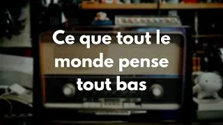 Miniature : Ce que tout le monde pense tout bas
