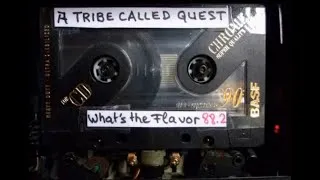 Miniature : A TRIBE CALLED QUEST - WHAT'S THE FLAVOR - DEE JAY  POSKA/FUNKY MAESTRO - GENERATIONS 88.2