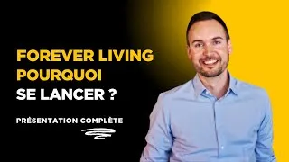 Miniature : Pourquoi se lancer avec Forever Living aujourd'hui ? Présentation complète & Opportunité réelle