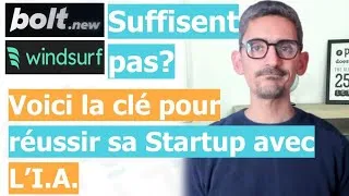 Miniature : Bolt ou WindSurf ne suffisent pas? La clé pour réussir votre Startup avec l’I.A.
