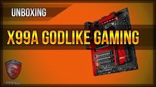 Miniature : Unboxing X99A GodLike Gaming | MSI