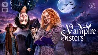 Miniature : Vampire Sisters - Film complet HD en français (Aventure, Famille)