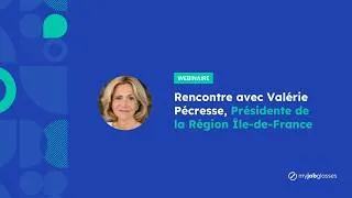 Miniature : Découvrez le métier de Présidente de la Région Île-de-France avec Valérie Pécresse