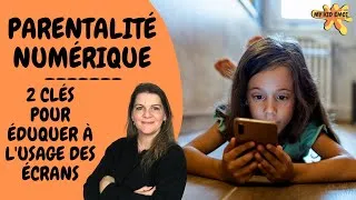 Miniature : Parentalité numérique : 2 CLÉS POUR DÉFINIR LA BONNE PLACE DES ÉCRANS