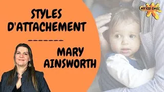 Miniature : Mary Ainsworth, attachement de l'enfant | Les 3 styles d'attachement décryptés